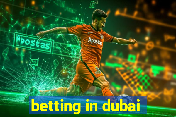 betting in dubai